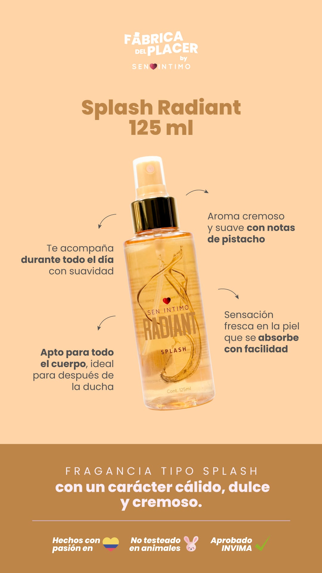 Splash Radiant 125ml Sen Íntimo - infografía cálido dulce cremoso apto todo el cuerpo aprobado INVIMA
