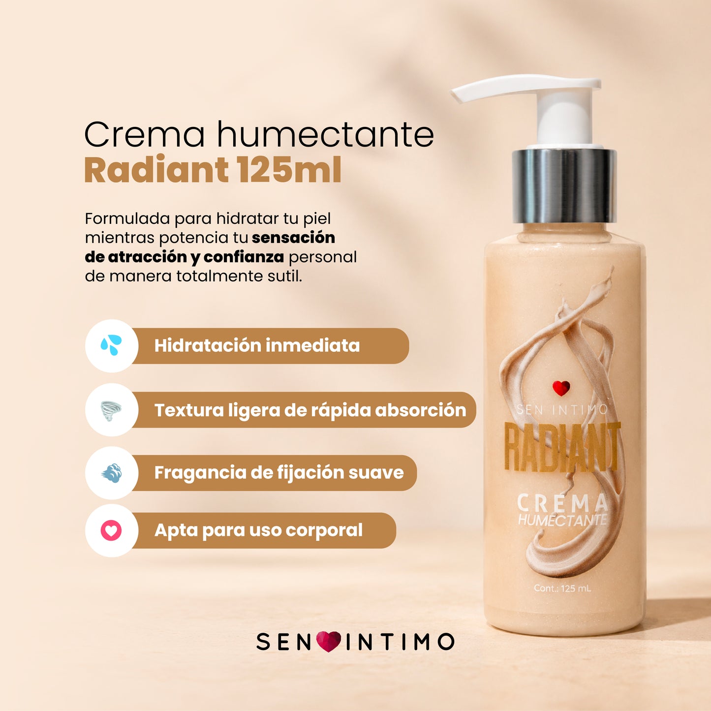 Crema Humectante Radiant con Attract Sen Íntimo: hidratación inmediata, textura ligera, fragancia suave, apta para uso corporal